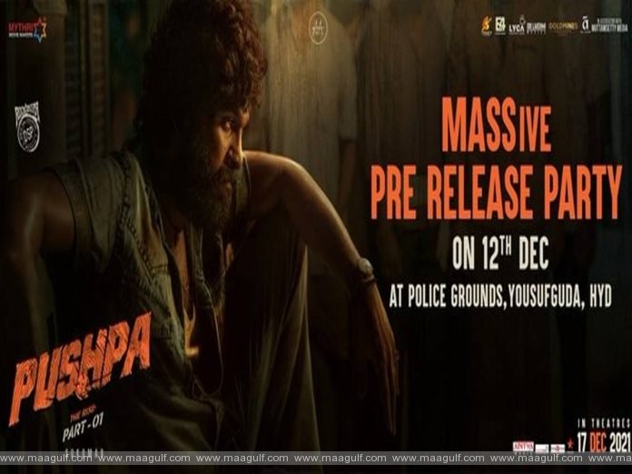 ‘పుష్ప’ మాస్సివ్ ప్రీ రిలీజ్ పార్టీకి తేదీ ఖరారు