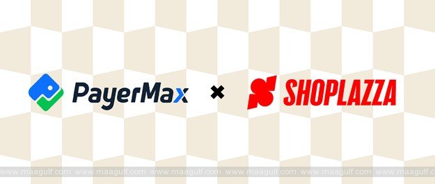 PayerMax partners with Shoplazza to secure and smooth payments for e-merchants across borders