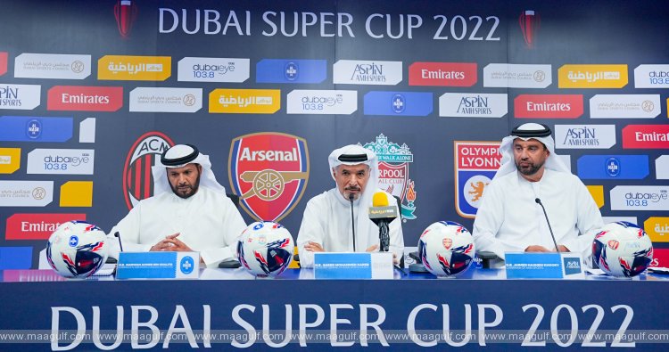 The \'Dubai Super Cup 2022\' brings together Liverpool, Arsenal, Milan and Lyon at Al Maktoum Stadium