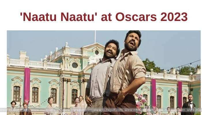 1 మార్చి 12న ఆస్కార్ వేదికపై \'నాటు నాటు\' ప్రదర్శన