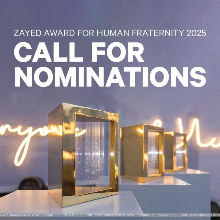 Nominations open for 2025 Zayed Award for Human Fraternity