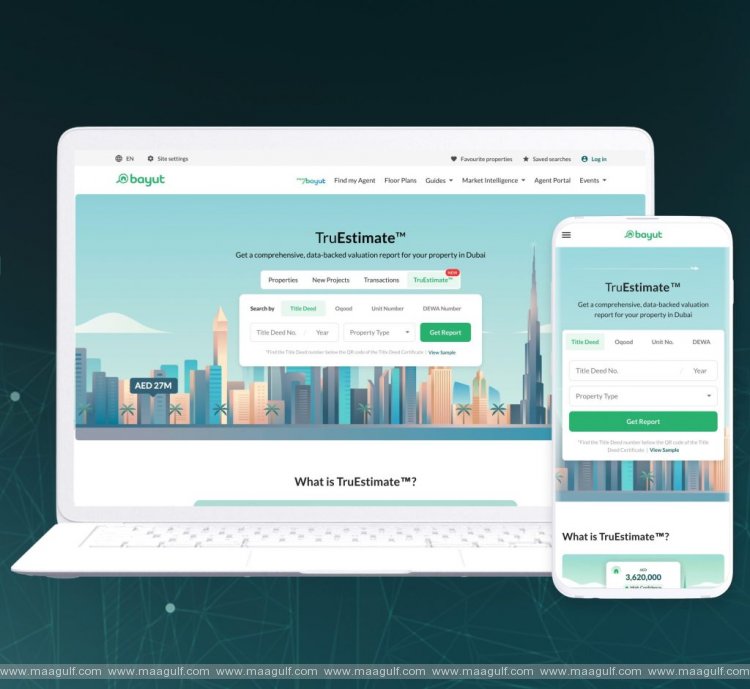20 Bayut launches property valuation tool ‘TruEstimate’ with data integration from DLD