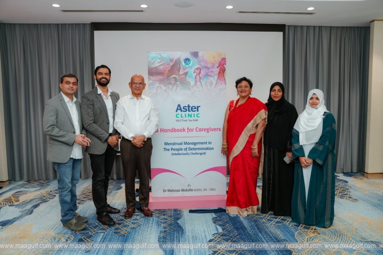 Aster Clinics Launches Handbook for Caregivers on Menstrual Management for People of Determination