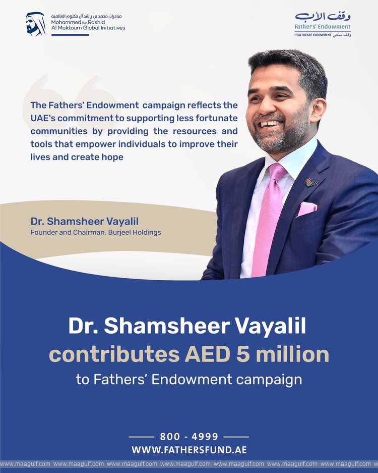 Dr. Shamsheer Vayalil contributes AED5 million to Fathers\' Endowment campaign