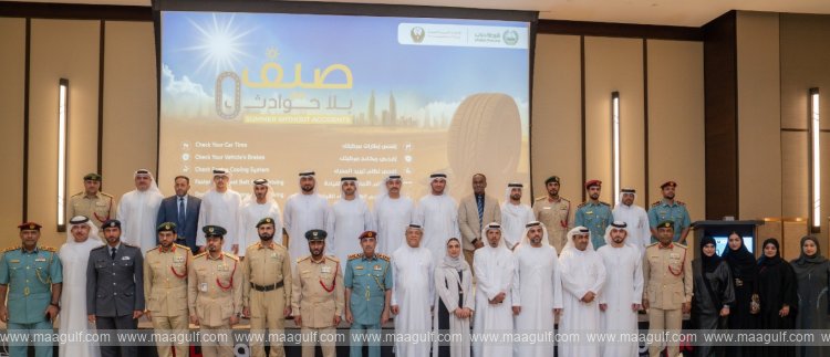 Dubai Police Joins National ‘Summer Without Accidents’ Campaign