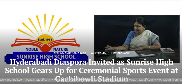 Hyderabadi Diaspora Invited as Sunrise High School Prepares for Grand Sports Event at Gachibowli Stadium