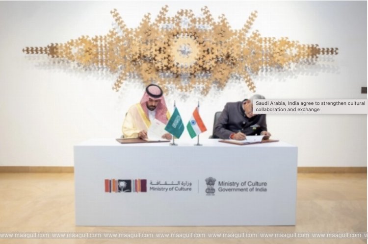 Saudi Arabia, India agree to strengthen cultural collaboration and exchange