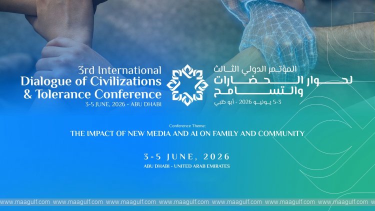 Abu Dhabi to host International Dialogue of Civilisations & Tolerance Conference 2026
