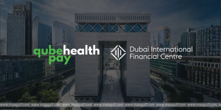 QubeHealth-Pay Expands to the Middle East and Africa. Sets Up Subsidiary in Dubai\'s DIFC