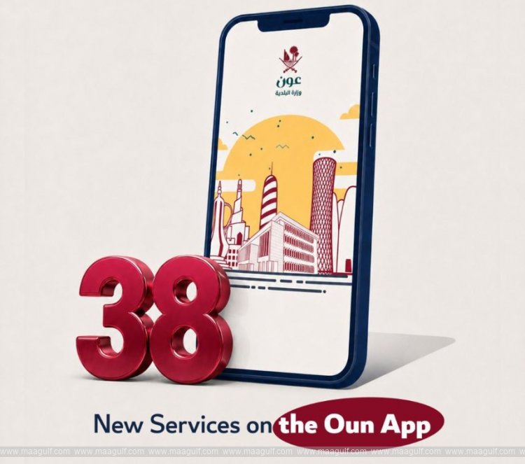 38 new services from the Ministry of Municipalities on the OUN app...!!
