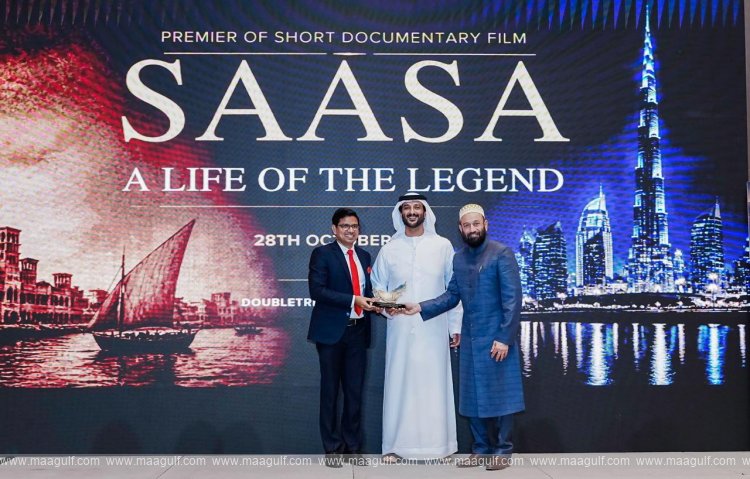 Documentary ‘SAASA: A Life of the Legend’ Premieres in Dubai, Celebrating India-UAE Ties