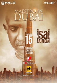\'Isai Rajamgam\' in Dubai